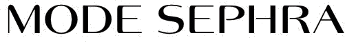 MODE SEPHRA 